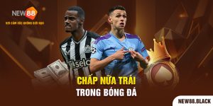 Chấp Nữa Trái Trong Bóng Đá Và Kinh Nghiệm Ăn Cược 100%