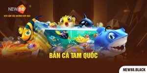 Bắn Cá Tam Quốc - Tựa Game Đổi Thưởng Hấp Dẫn Số 1 Hiện Nay