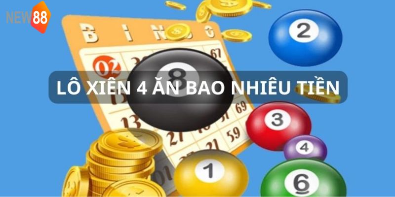 Kinh nghiệm bắt lô xiên 4 cực hiệu quả cho bet thủ